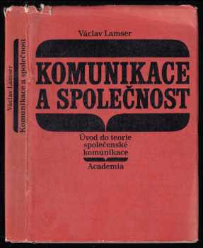 Václav Lamser: Komunikace a společnost