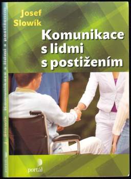Josef Slowík: Komunikace s lidmi s postižením