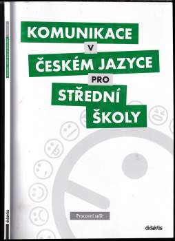 Olga Čelišová: Komunikace v českém jazyce pro střední školy
