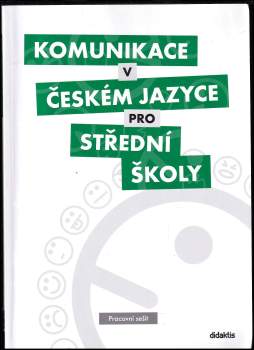 Olga Čelišová: Komunikace v českém jazyce pro střední školy