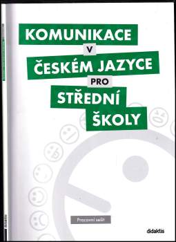 Olga Čelišová: Komunikace v českém jazyce pro střední školy