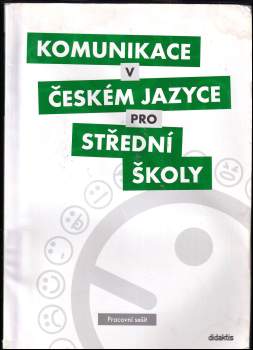 Jindřiška Svobodová: Komunikace v českém jazyce pro střední školy