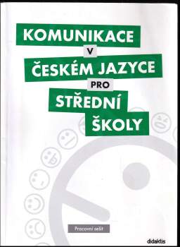 Komunikace v českém jazyce pro střední školy