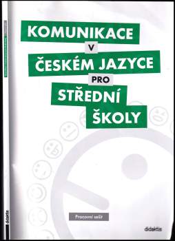 Komunikace v českém jazyce pro střední školy