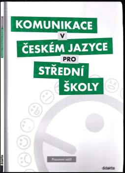 Komunikace v českém jazyce pro střední školy