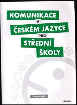 Komunikace v českém jazyce pro střední školy