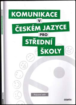 Olga Čelišová: Komunikace v českém jazyce pro střední školy