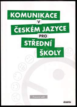 Olga Čelišová: Komunikace v českém jazyce pro střední školy