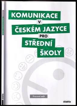 Olga Čelišová: Komunikace v českém jazyce pro střední školy