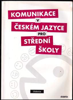 Petra Adámková: Komunikace v českém jazyce pro střední školy