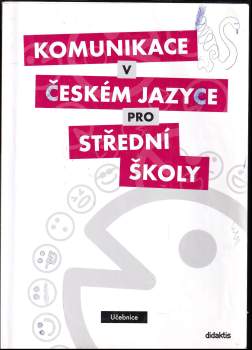 Komunikace v českém jazyce pro střední školy