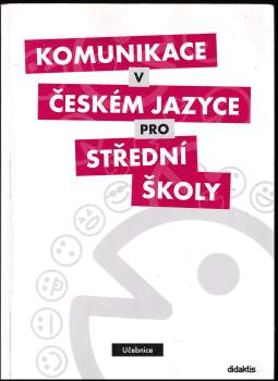Komunikace v českém jazyce pro střední školy