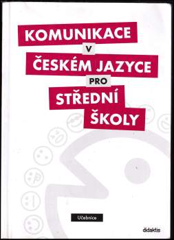 Komunikace v českém jazyce pro střední školy
