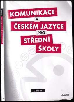 P. Adámková,: Komunikace v českém jazyce pro střední školy