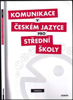 P. Adámková,: Komunikace v českém jazyce pro střední školy
