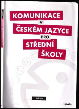 P. Adámková,: Komunikace v českém jazyce pro střední školy