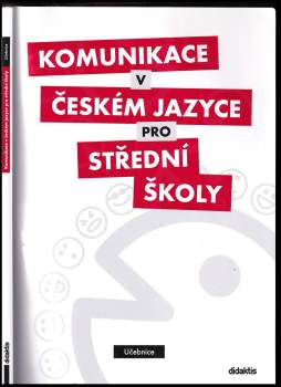 Komunikace v českém jazyce pro střední školy