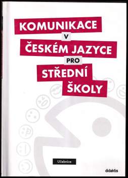 Petra Adámková: Komunikace v českém jazyce pro střední školy