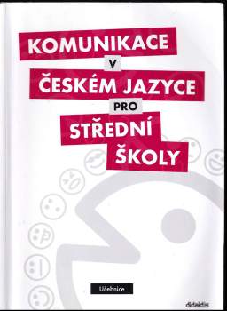 Komunikace v českém jazyce pro střední školy