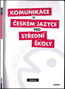 Komunikace v českém jazyce pro střední školy
