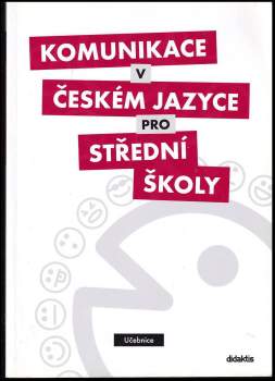 Komunikace v českém jazyce pro střední školy