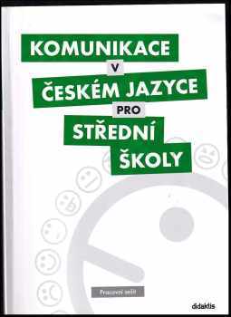 Olga Čelišová: Komunikace v českém jazyce pro střední školy