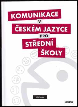 Komunikace v českém jazyce pro střední školy