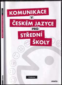 Komunikace v českém jazyce pro střední školy