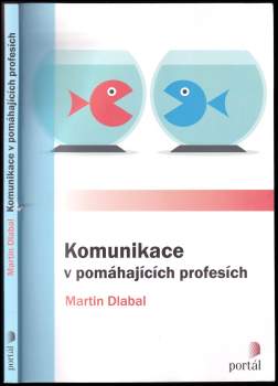 Martin Dlabal: Komunikace v pomáhajících profesích