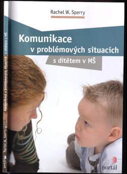 Komunikace v problémových situacích s dítětem v MŠ