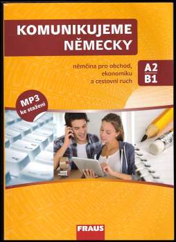 Komunikujeme německy : němčina pro obchod, ekonomiku a cestovní ruch
