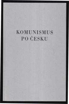 Komunismus po česku