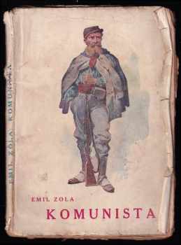 Komunista - Émile Zola (1919, vlastním nákladem vydává Marie Nozarová) - ID: 633972