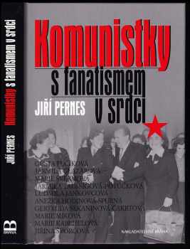 Komunistky s fanatismem v srdci