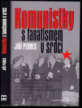 Komunistky s fanatismem v srdci