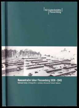 Koncentrační tábor Flossenbürg 1938-1945