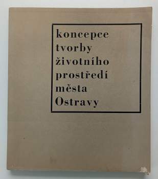 Koncepce tvorby životního prostředí města Ostravy