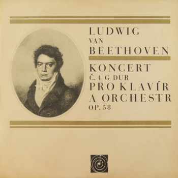 Ludwig van Beethoven: Koncert Č. 4 G Dur Pro Klavír A Orchestr Op. 58