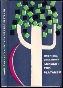 Jindřiška Smetanová: Koncert pod platanem