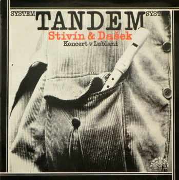 Koncert V Lublani - System Tandem Stivín & Dašek (1976, Supraphon) - ID: 3928155