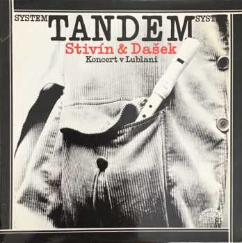 Koncert V Lublani - System Tandem Stivín & Dašek (1979, Supraphon) - ID: 3932413