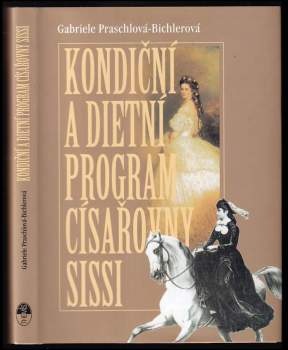 Kondiční a dietní program císařovny Sissi