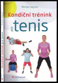 Michal Vágner: Kondiční trénink pro tenis