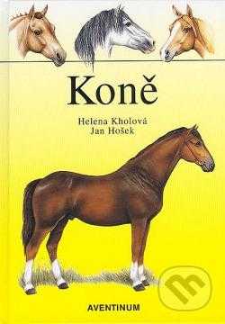 Koně - Helena Kholová, Jan Hošek (1996, Aventinum) - ID: 513485