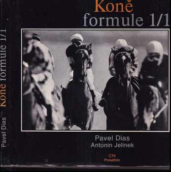 Antonín Jelínek: Koně formule 1/1