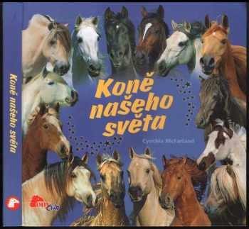 Cynthia McFarland: Koně našeho světa
