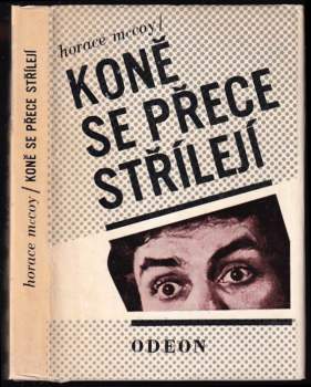 Horace McCoy: Koně se přece střílejí