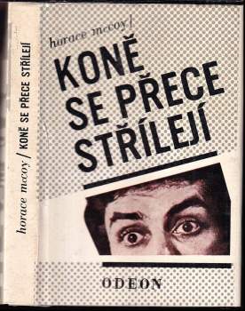 Horace McCoy: Koně se přece střílejí
