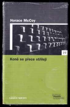 Horace McCoy: Koně se přece střílejí
