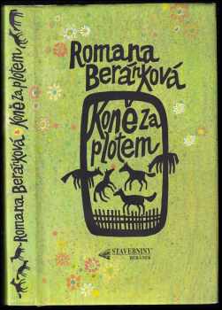 Romana Beránková: Koně za plotem